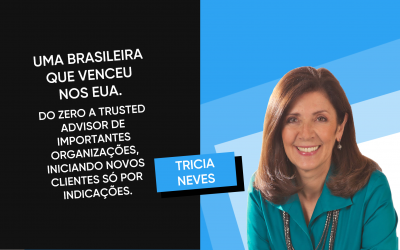 TRICIA NEVES – 25 anos de uma sólida história em consultoria, nos EUA